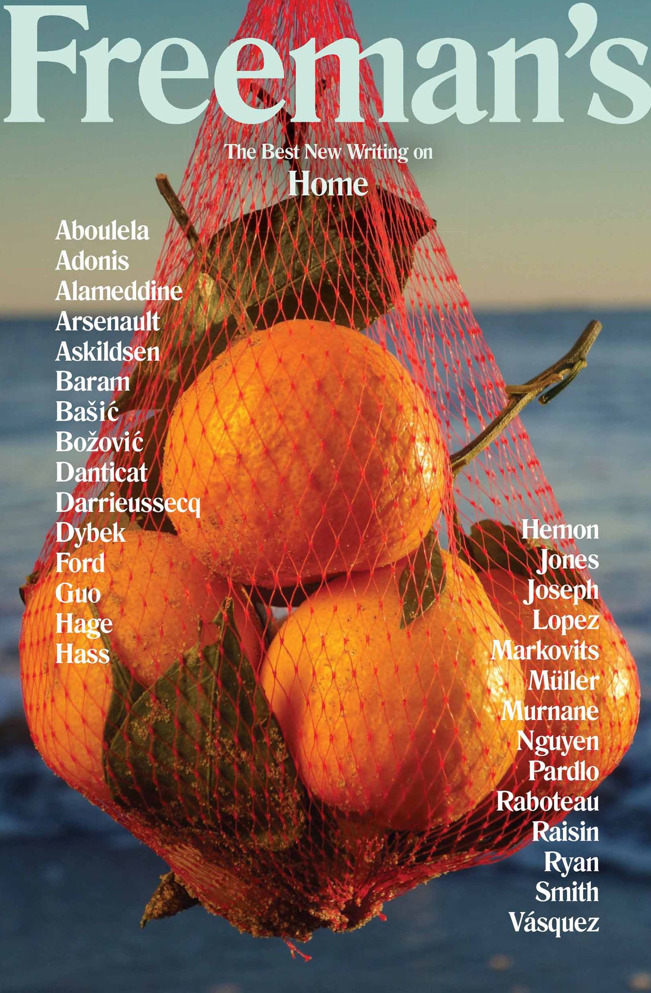 Freeman's: Home: The Best New Writing on Home