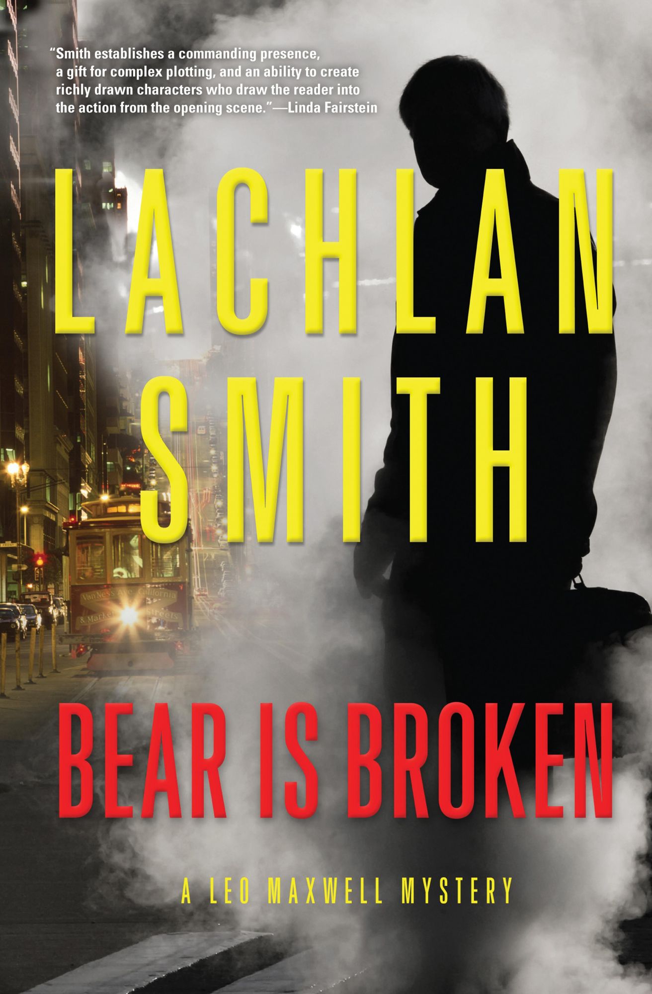 Bear Is Broken (Leo Maxwell Series #1)