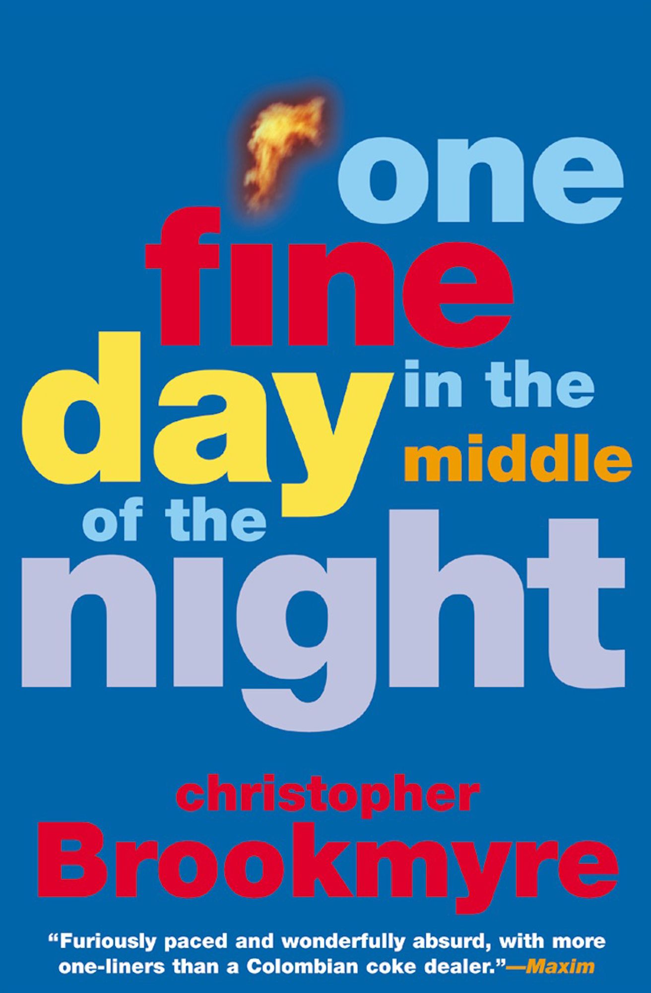 One Fine Day in the Middle of the Night