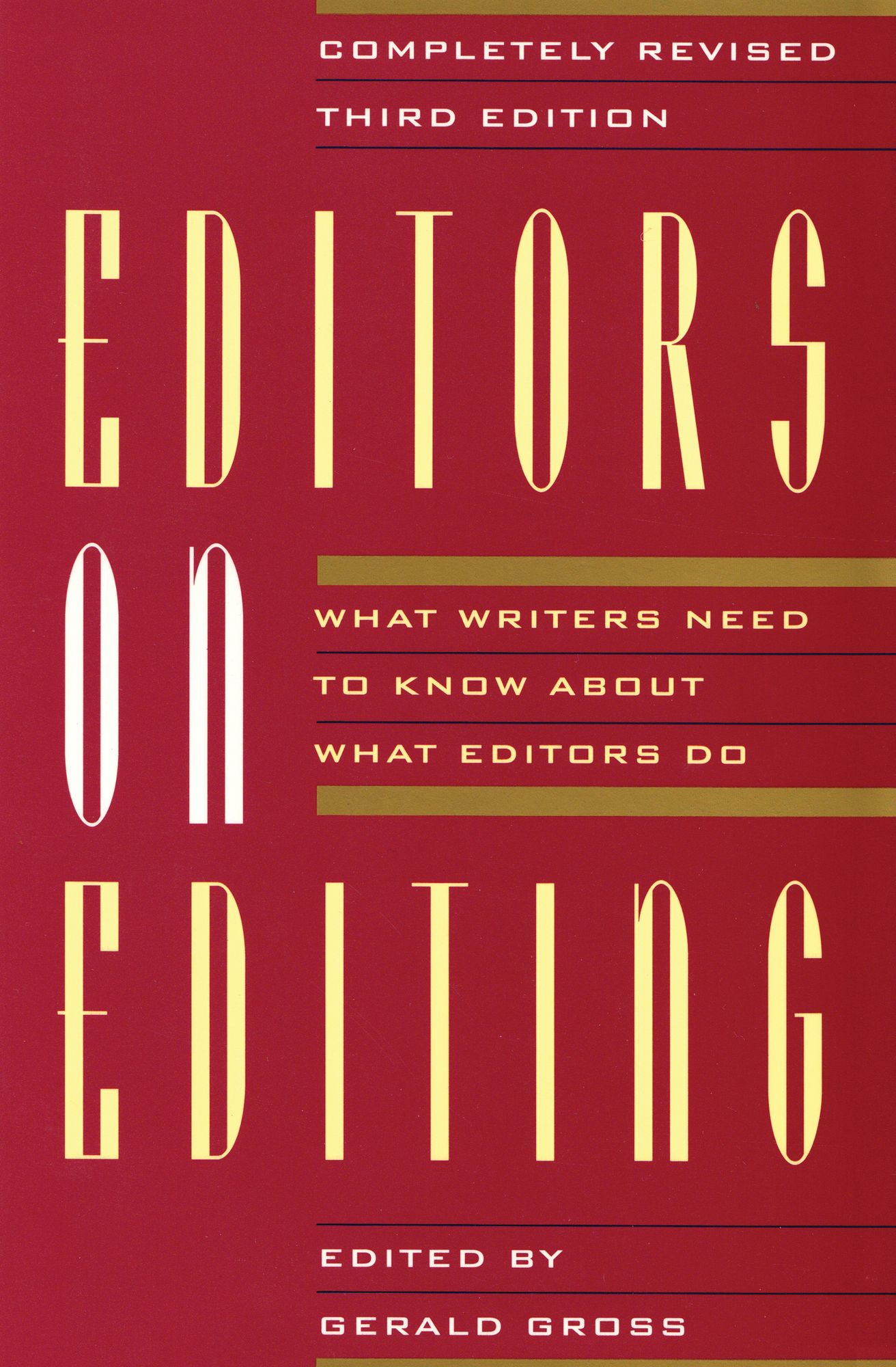 Editors on Editing: What Writers Need to Know About What Editors Do