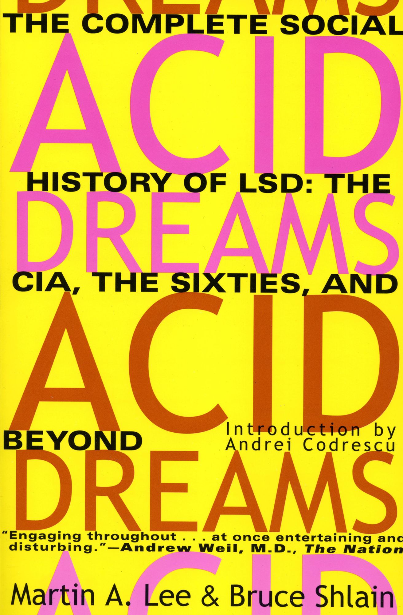 Acid Dreams: The Complete Social History of LSD: The CIA, the Sixties, and Beyond