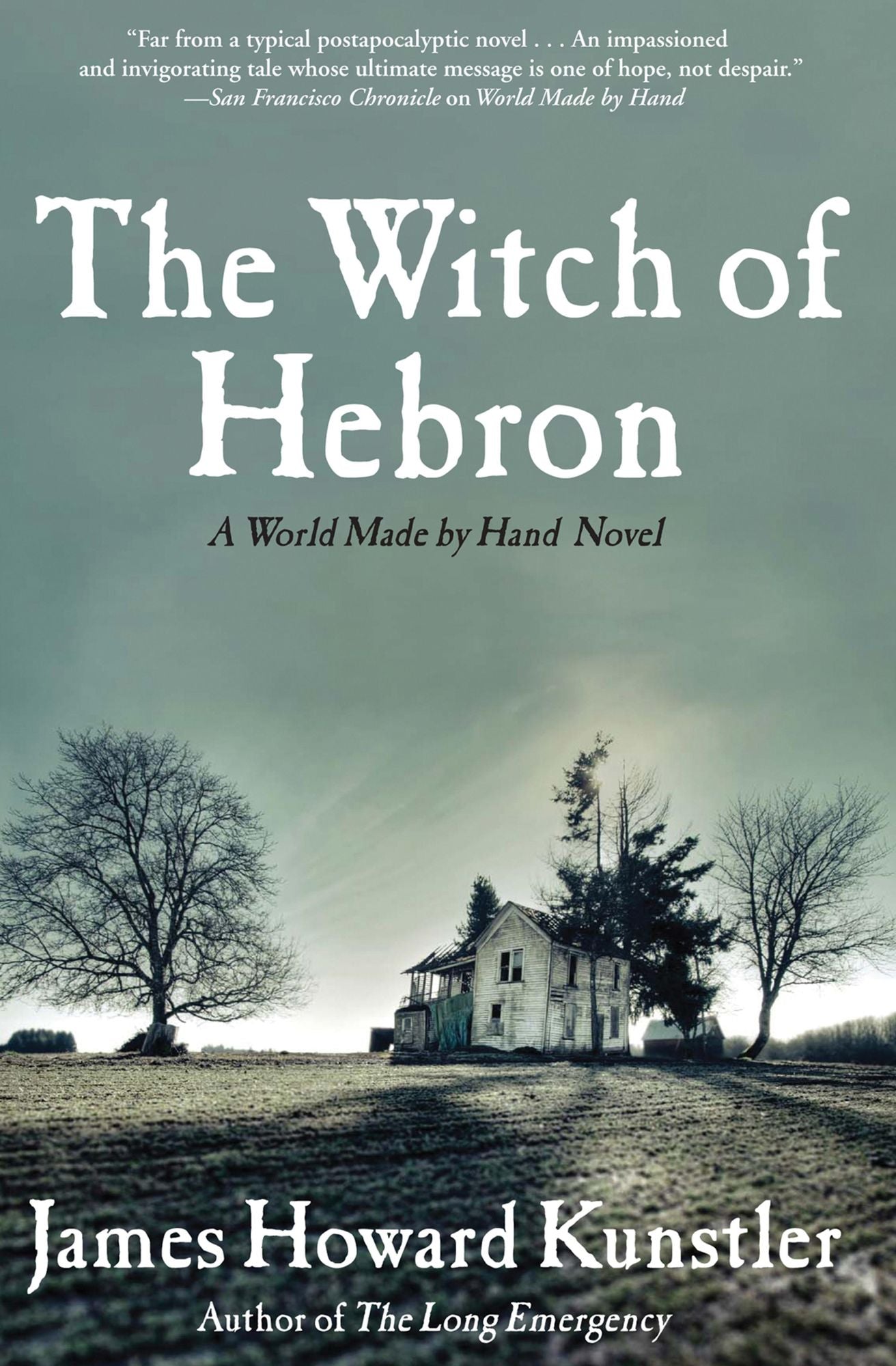 The Witch of Hebron: A World Made by Hand Novel
