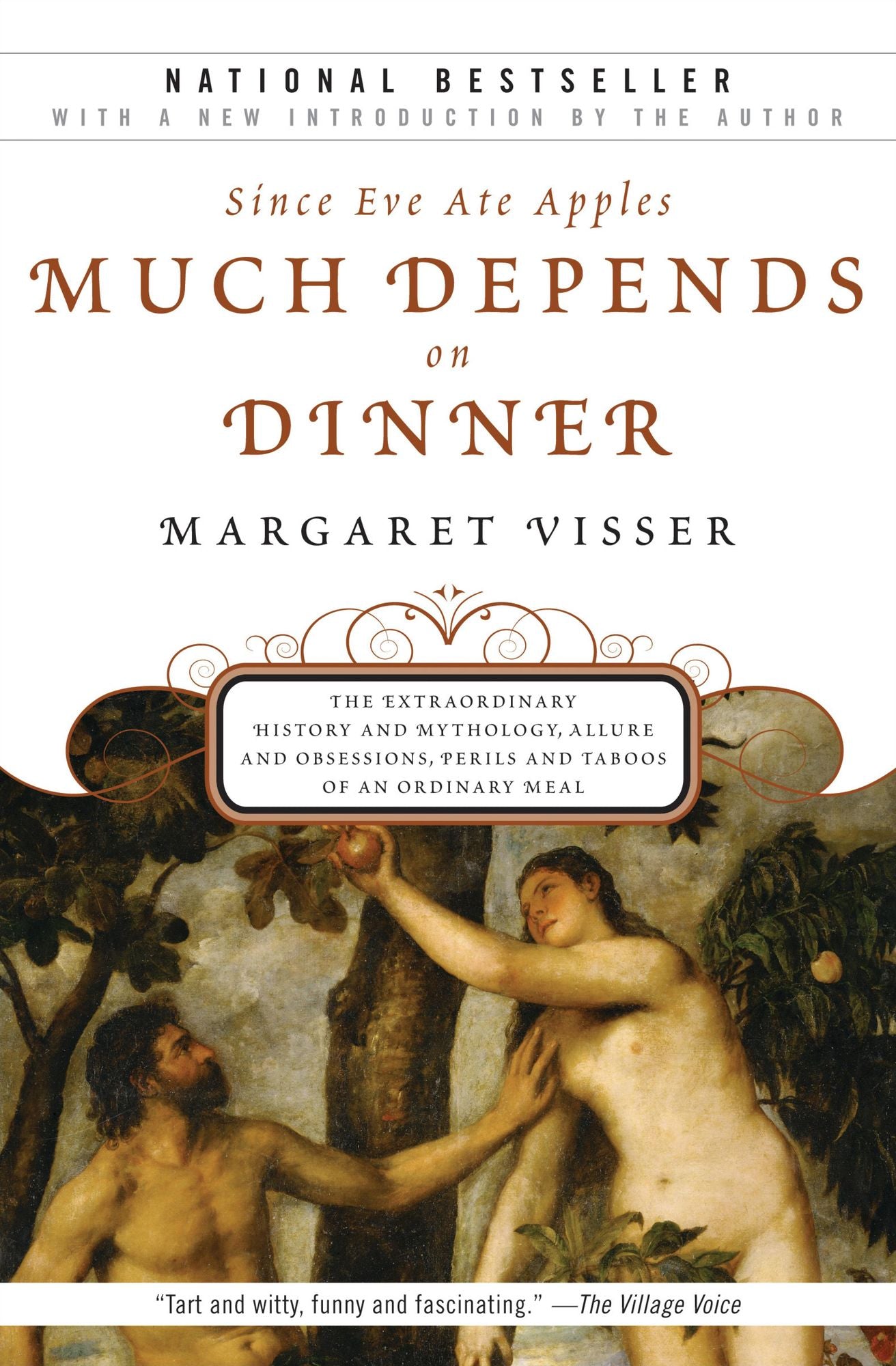 Much Depends on Dinner: The Extraordinary History and Mythology, Allure and Obsessions, Perils and Taboos of an Ordinary Mea