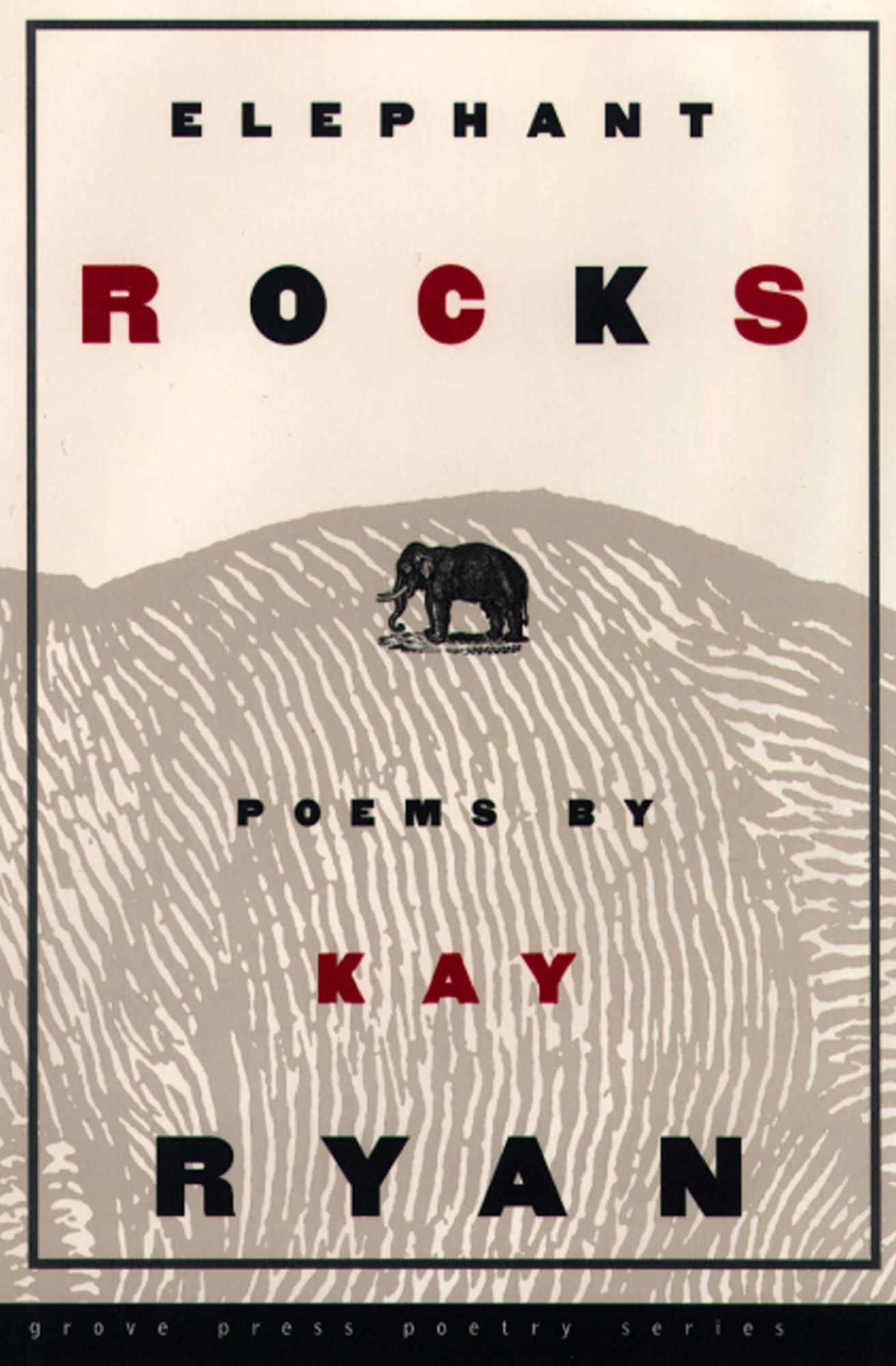 Elephant Rocks: Poems