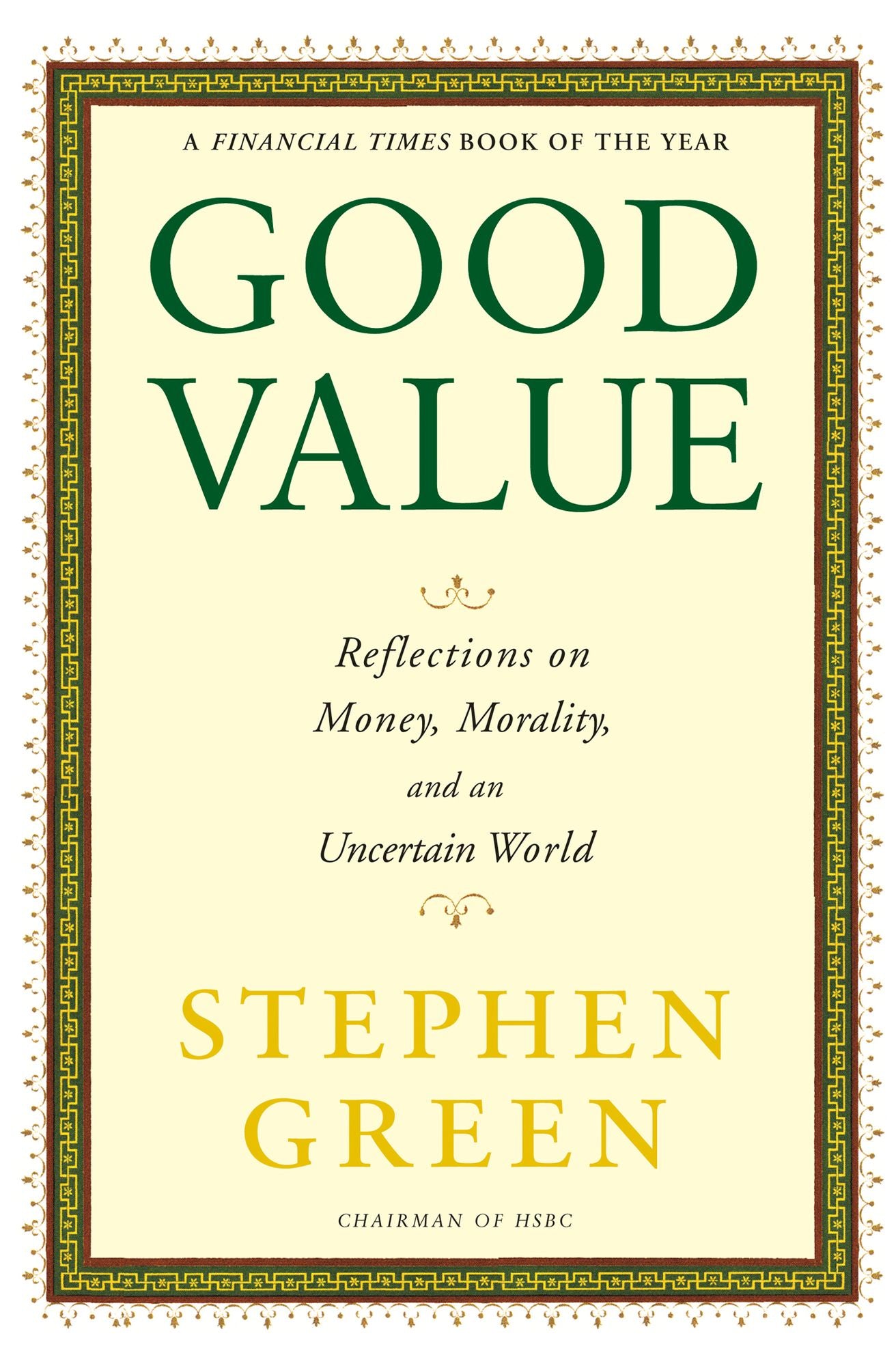 Good Value: Reflections on Money, Morality and an Uncertain World