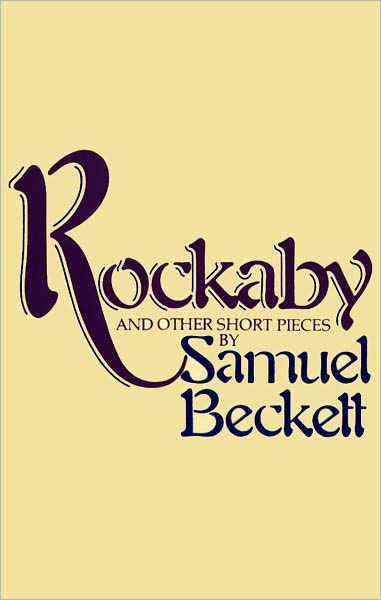 Rockabye and Other Short Pieces