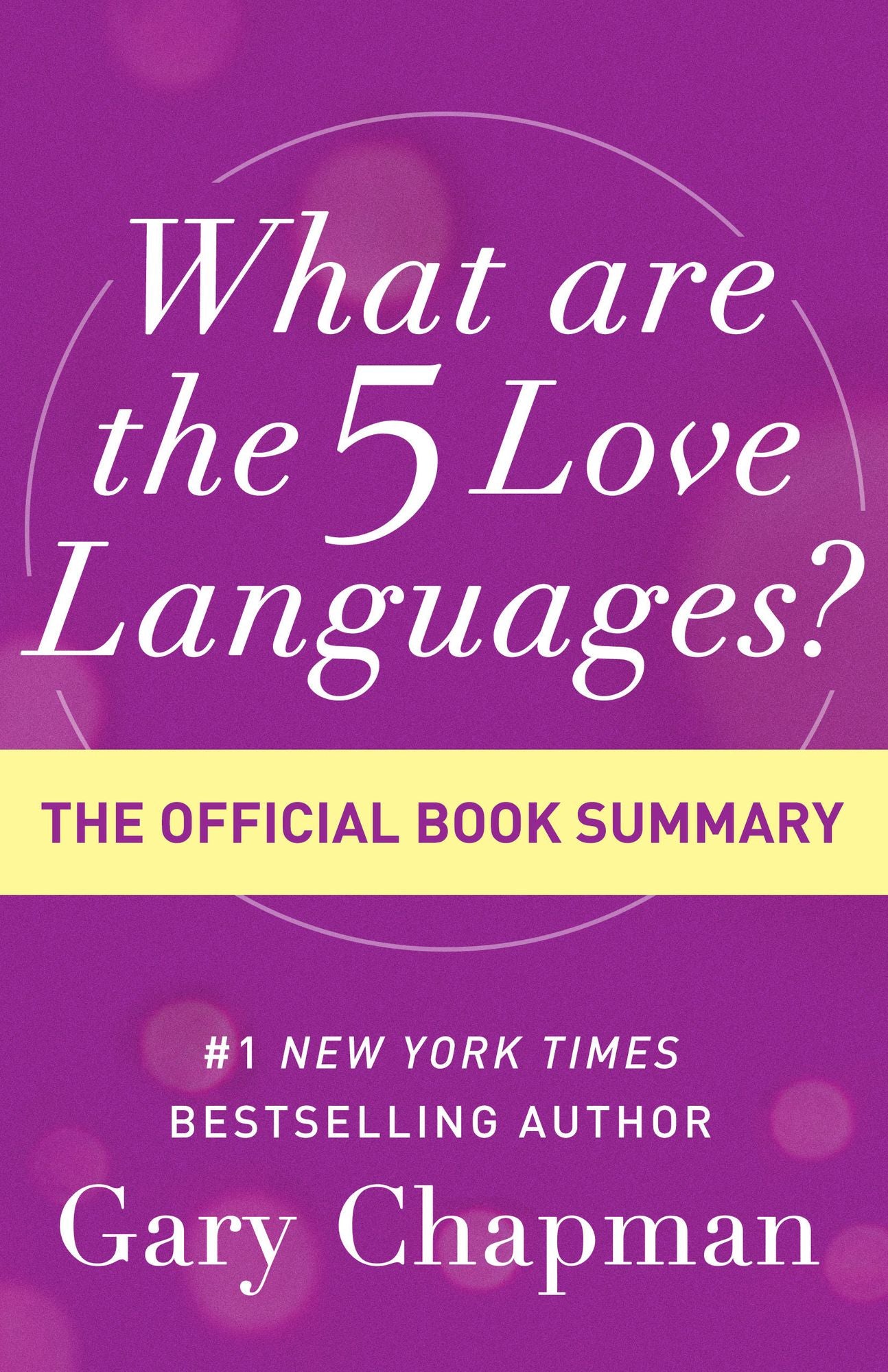 What Are the 5 Love Languages?: The Official Book Summary