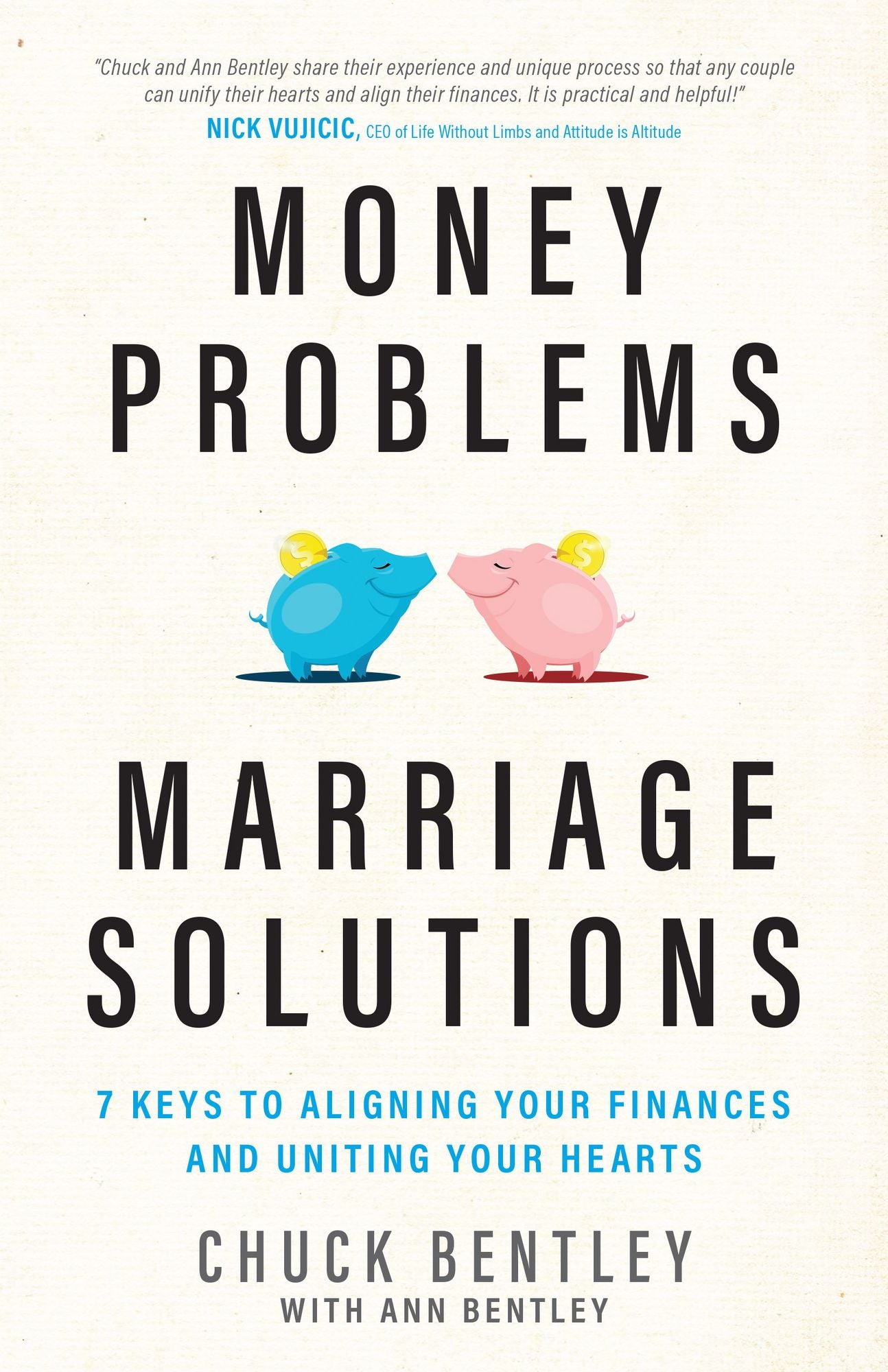 Money Problems, Marriage Solutions: 7 Keys to Aligning Your Finances and Uniting Your Hearts