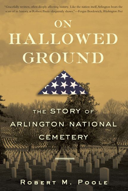 On Hallowed Ground: The Story of Arlington National Cemetery