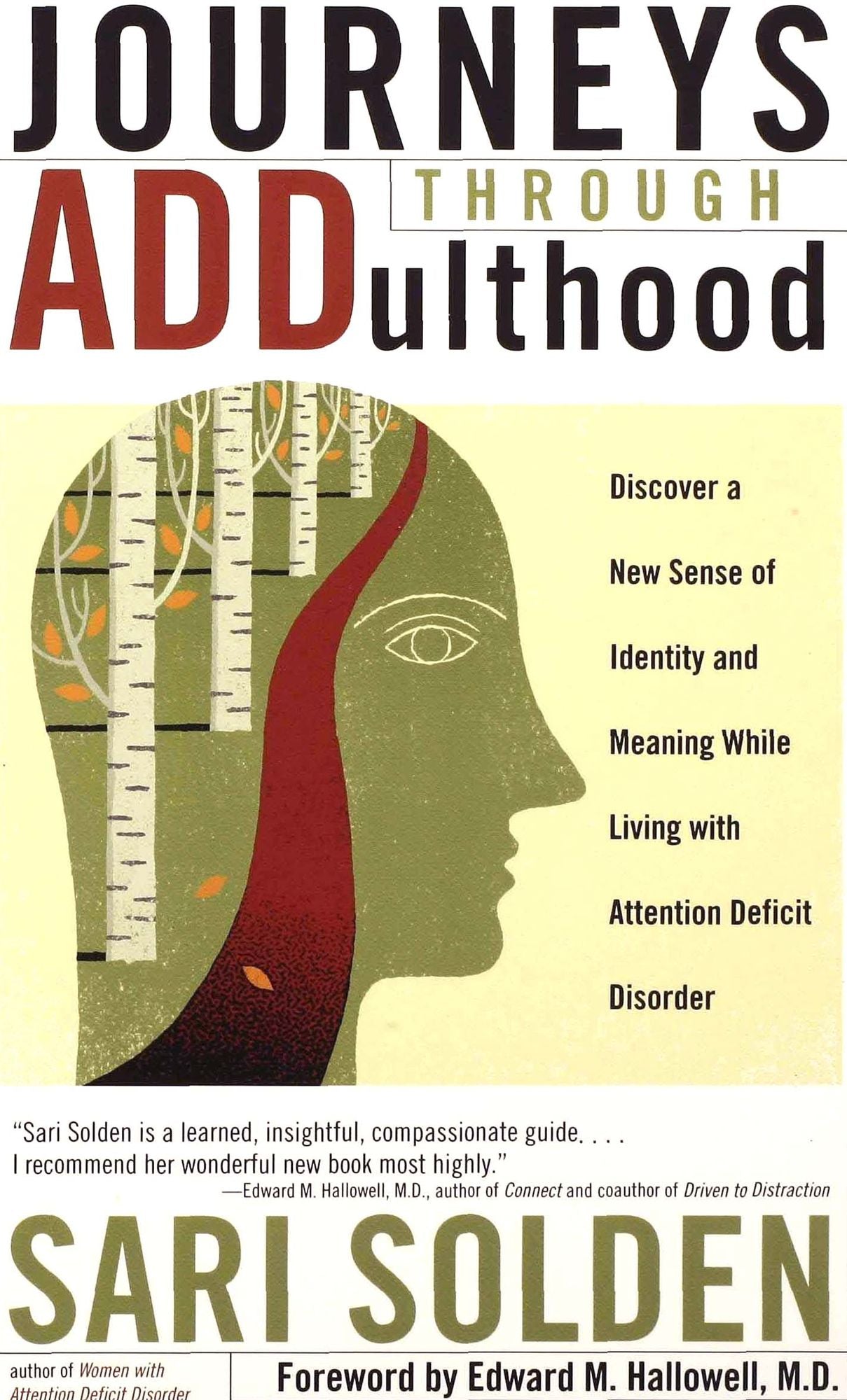 Journeys Through ADDulthood: Discover a New Sense of Identity and Meaning with Attention Deficit Disorder