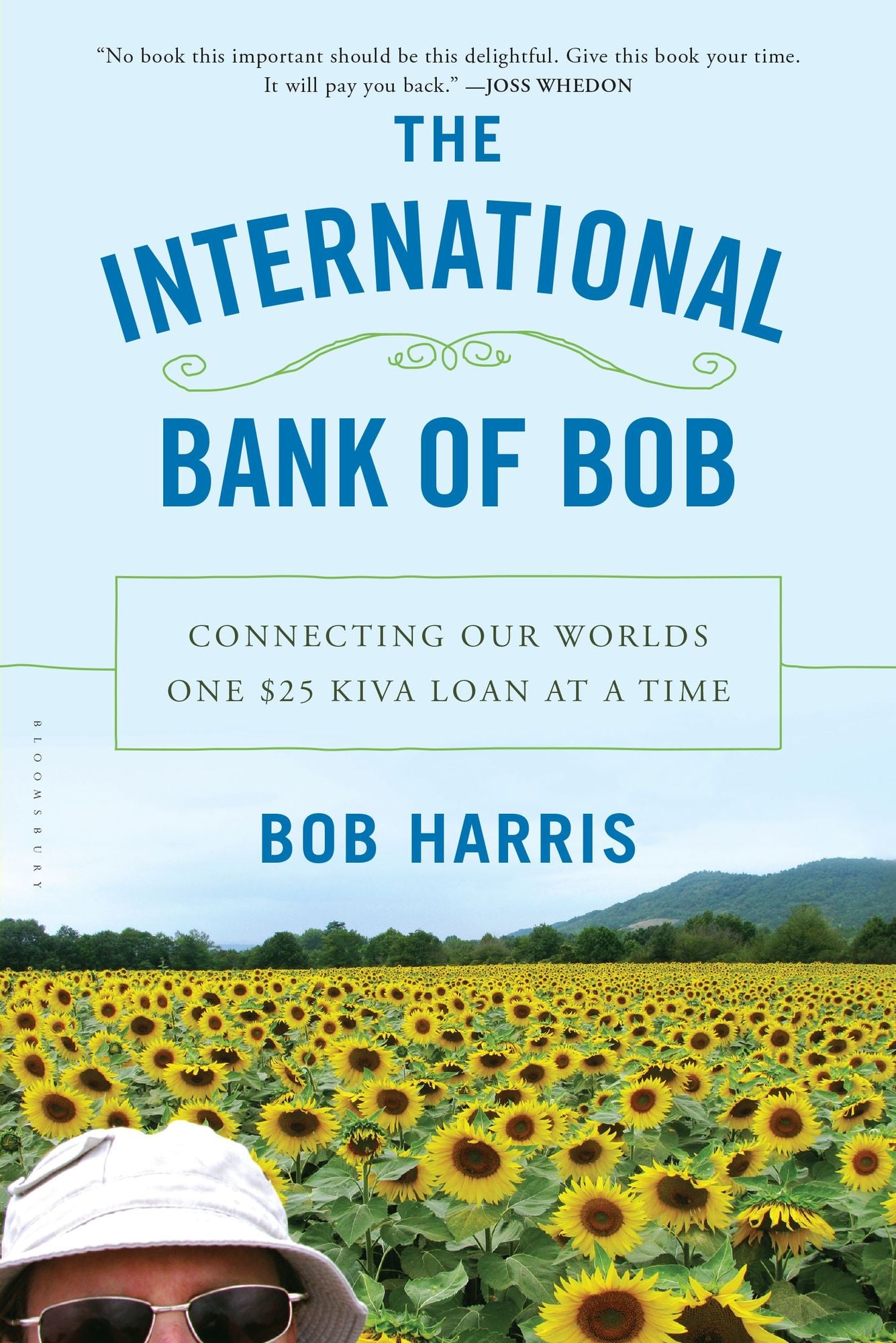 The International Bank of Bob: Connecting Our Worlds One $25 Kiva Loan at a Time