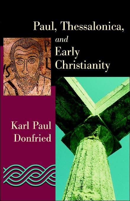 Paul, Thessalonica, And Early Christianity