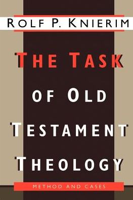 The Task Of Old Testament Theology