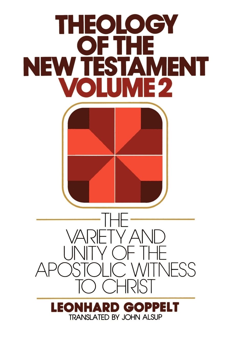 The Variety And Unity Of The Apostolic Witness To Christ