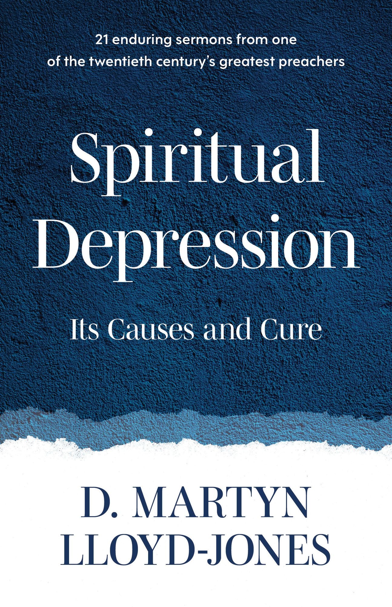 Spiritual Depression: Its Causes and Its Cure
