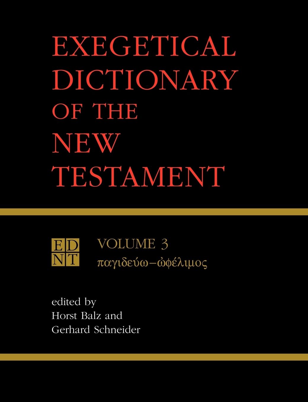 Exegetical Dictionary Of The New Testament