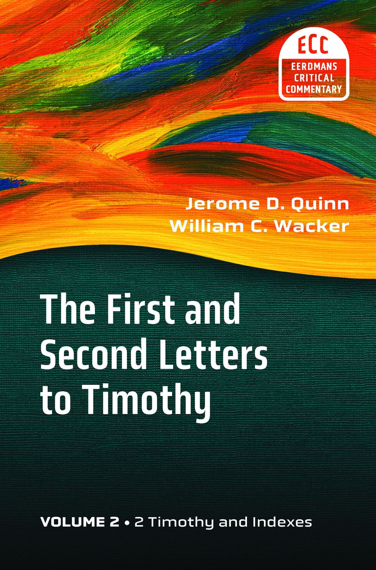 The First And Second Letters To Timothy Vol 2