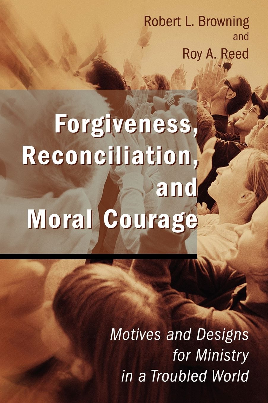 Forgiveness, Reconciliation, And Moral Courage