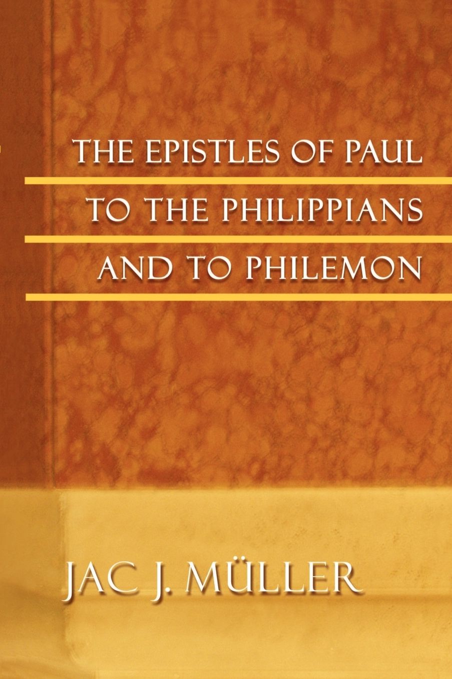 The Epistles Of Paul To The Philippians And To Philemon