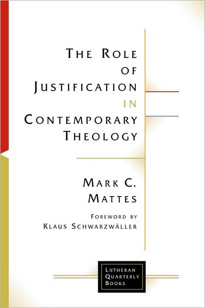 The Role Of Justification In Contemporary Theology
