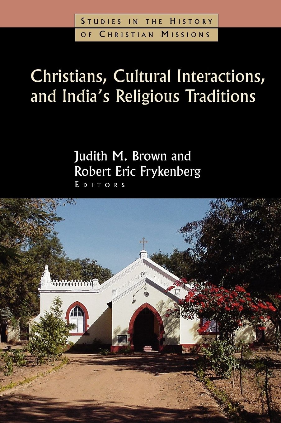 Christians, Cultural Interactions, And India's Religious Traditions