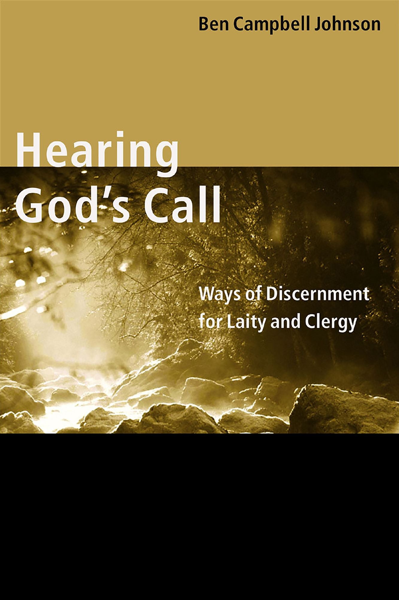 Hearing God's Call: Ways of Discernment for Laity and Clergy