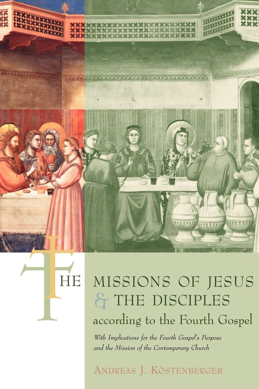 The Missions Of Jesus And The Disciples According To The Fourth Gospel