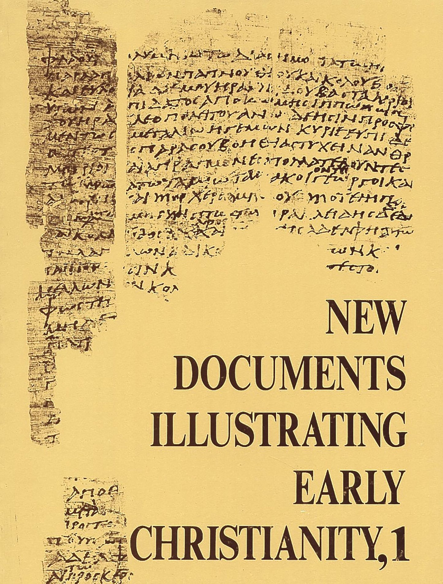 New Documents Illustrating Early Christianity: A Review of the Greek Inscriptions and Papyri Published in 1976
