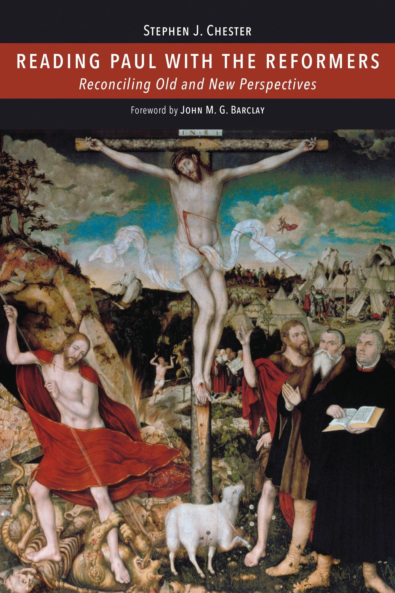 Reading Paul with the Reformers: Reconciling Old and New Perspectives