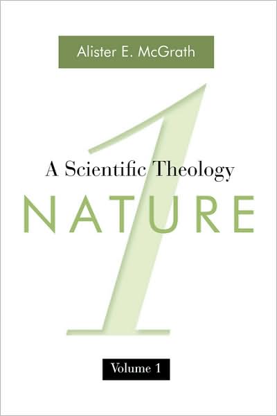 A Scientific Theology, Volume One