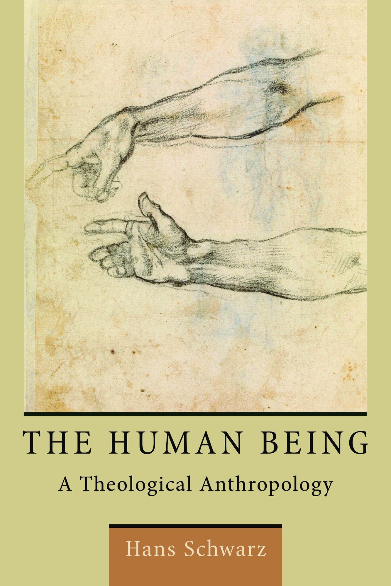 The Human Being : A Theological Anthropology