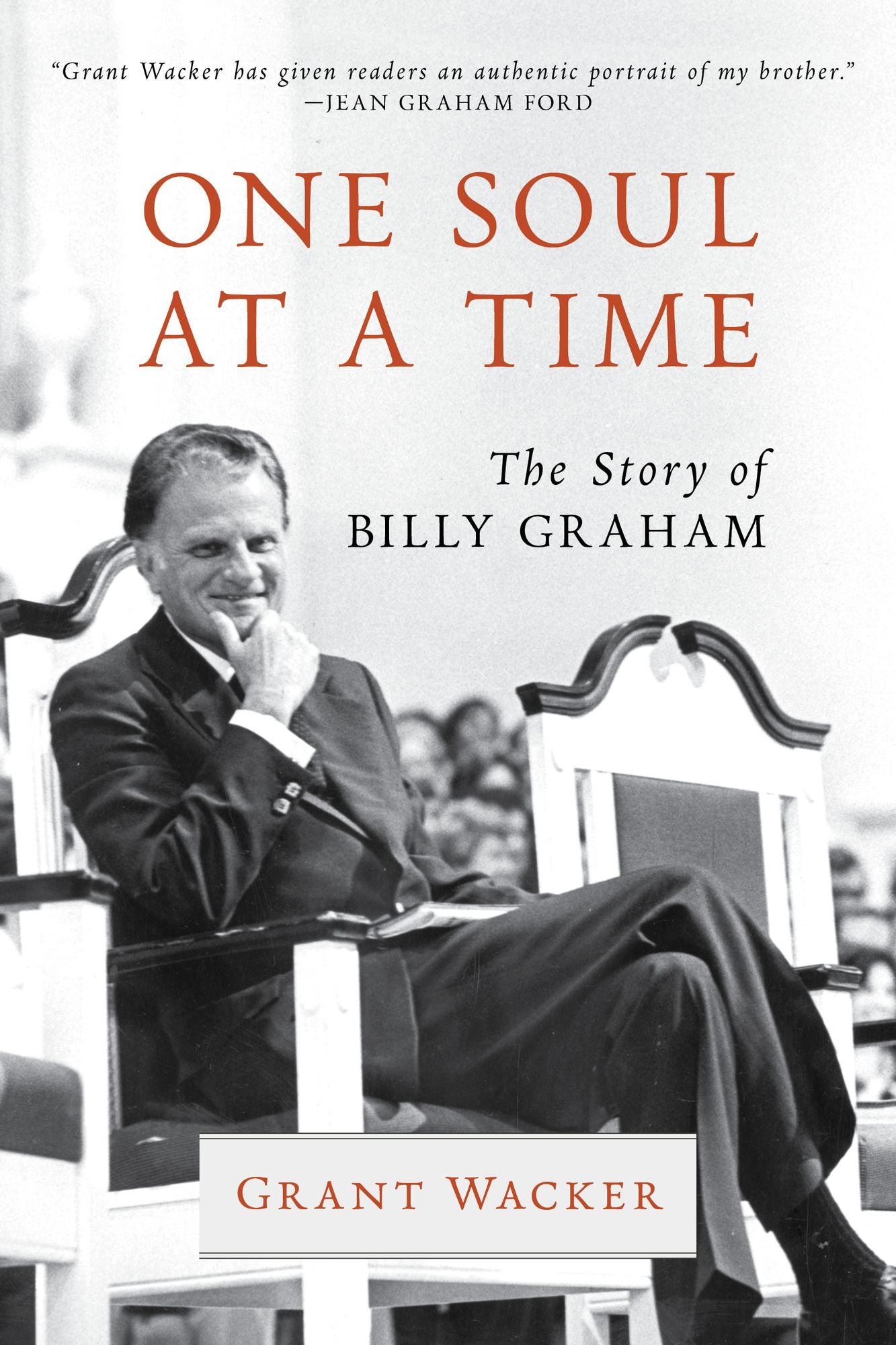 One Soul at a Time : The Story of Billy Graham
