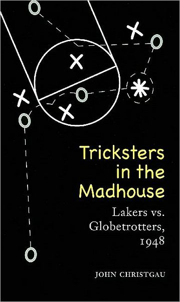 Tricksters in the Madhouse