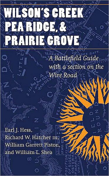 Wilson's Creek, Pea Ridge, and Prairie Grove