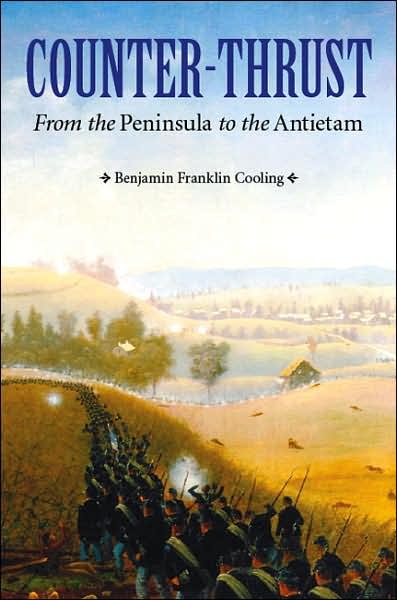 Counter-Thrust: From the Peninsula to the Antietam
