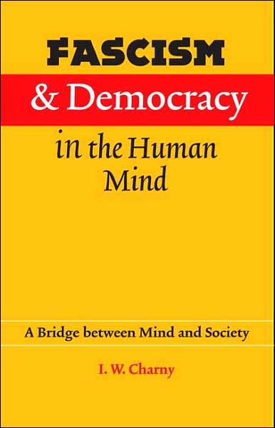 Fascism and Democracy in the Human Mind: A Bridge between Mind and Society