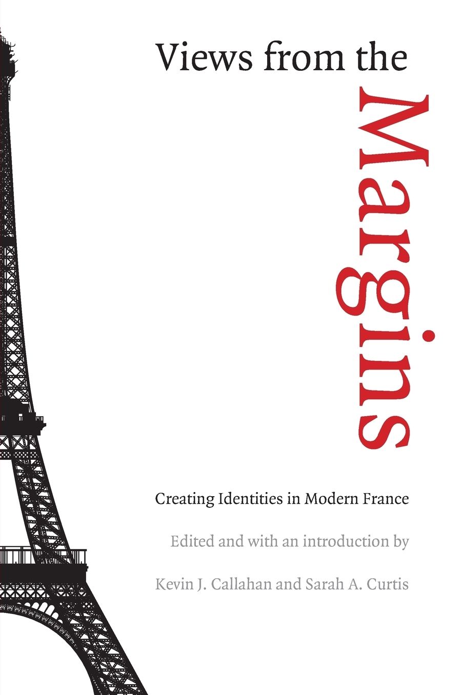 Views from the Margins: Creating Identities in Modern France