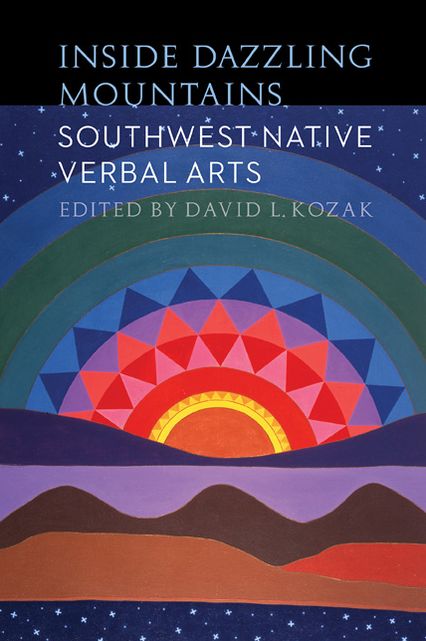 Inside Dazzling Mountains: Southwest Native Verbal Arts