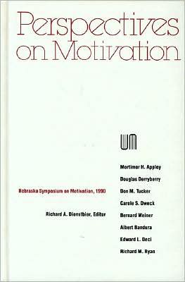 Nebraska Symposium on Motivation, 1990, Volume 38: Perspectives on Motivation