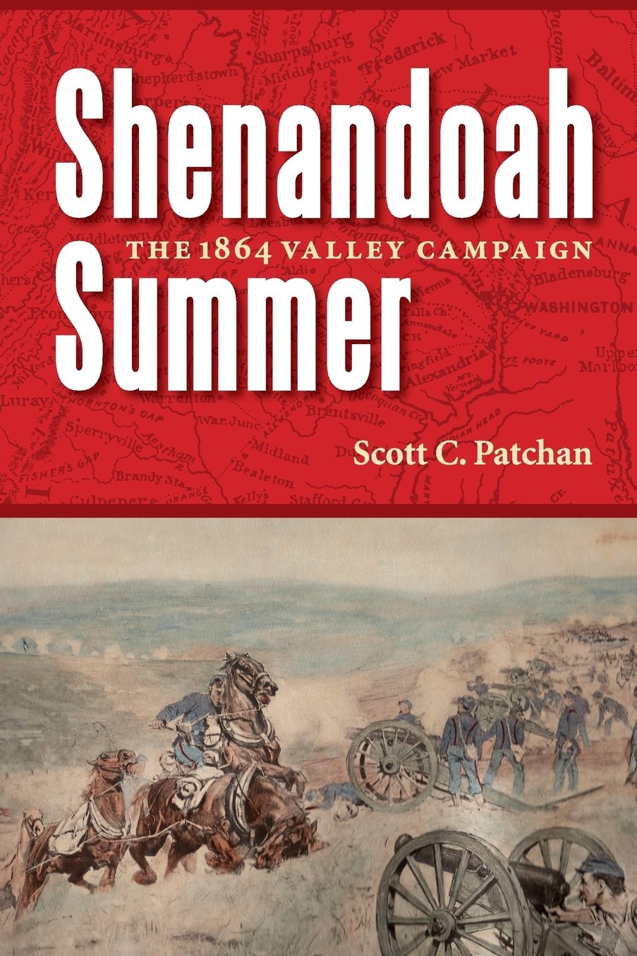 Shenandoah Summer: The 1864 Valley Campaign
