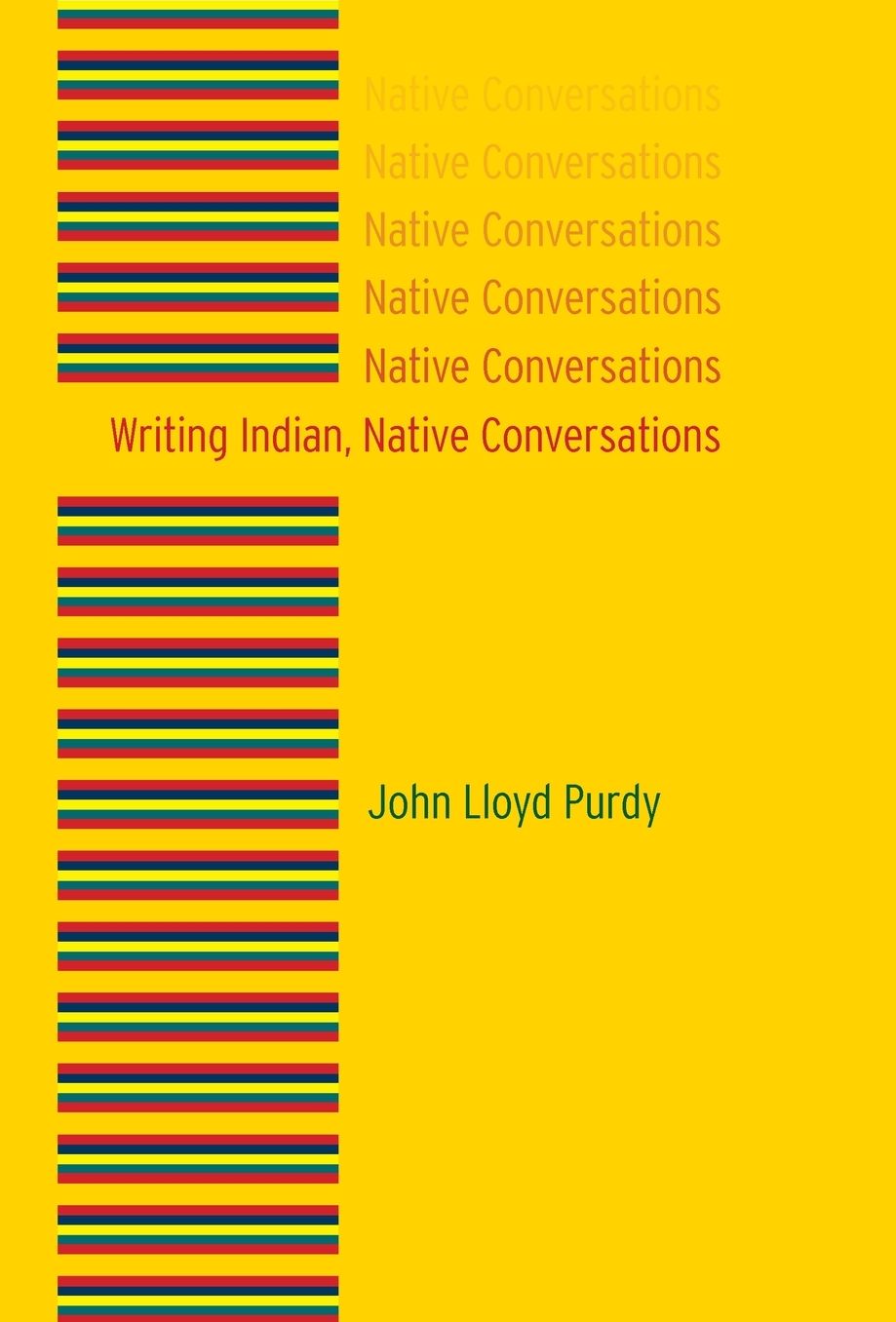 Writing Indian, Native Conversations