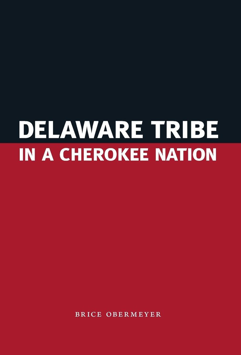 Delaware Tribe in a Cherokee Nation