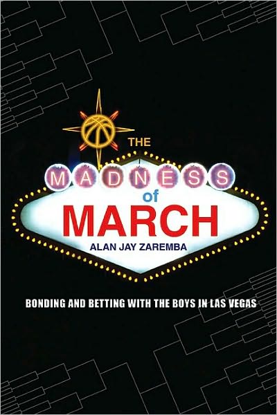 The Madness of March: Bonding and Betting with the Boys in Las Vegas