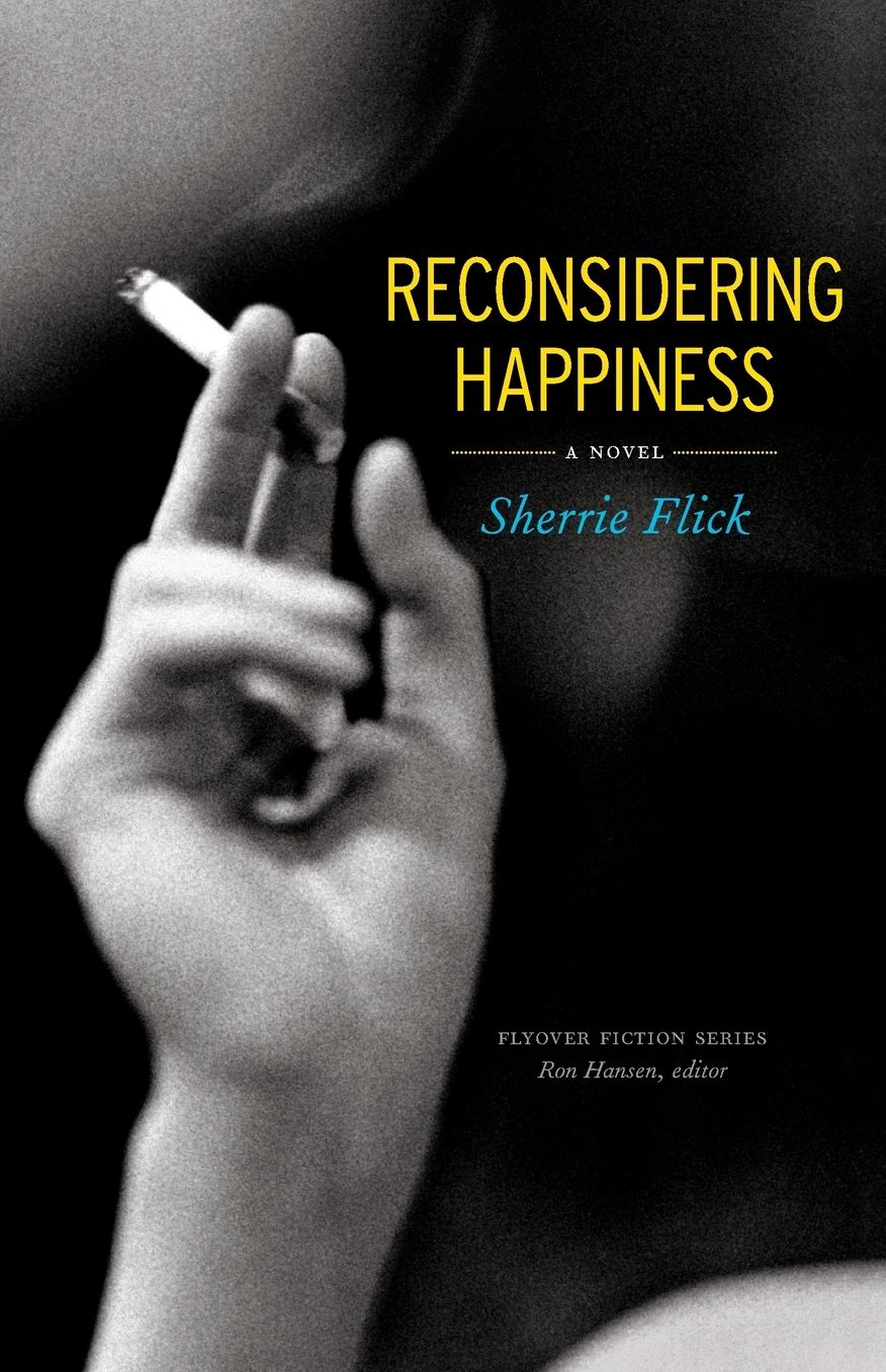 Reconsidering Happiness: A Novel