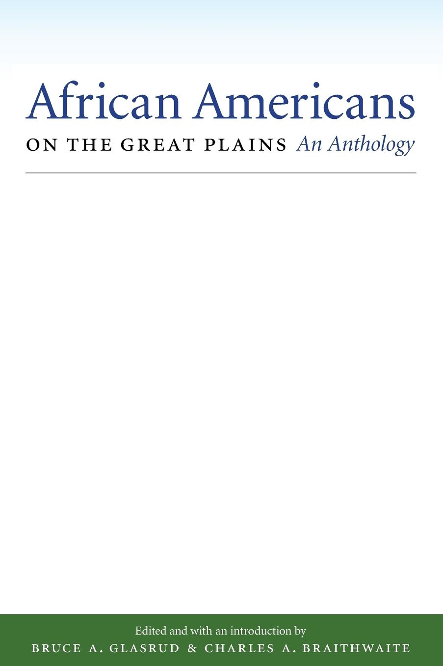 African Americans on the Great Plains: An Anthology