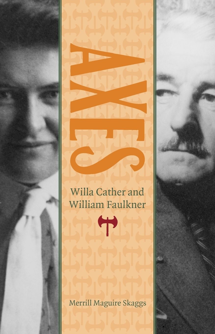 Axes: Willa Cather and William Faulkner