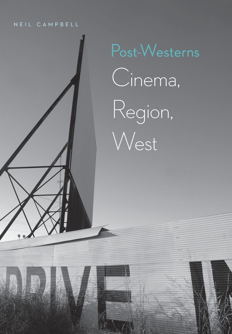 Post-Westerns: Cinema, Region, West