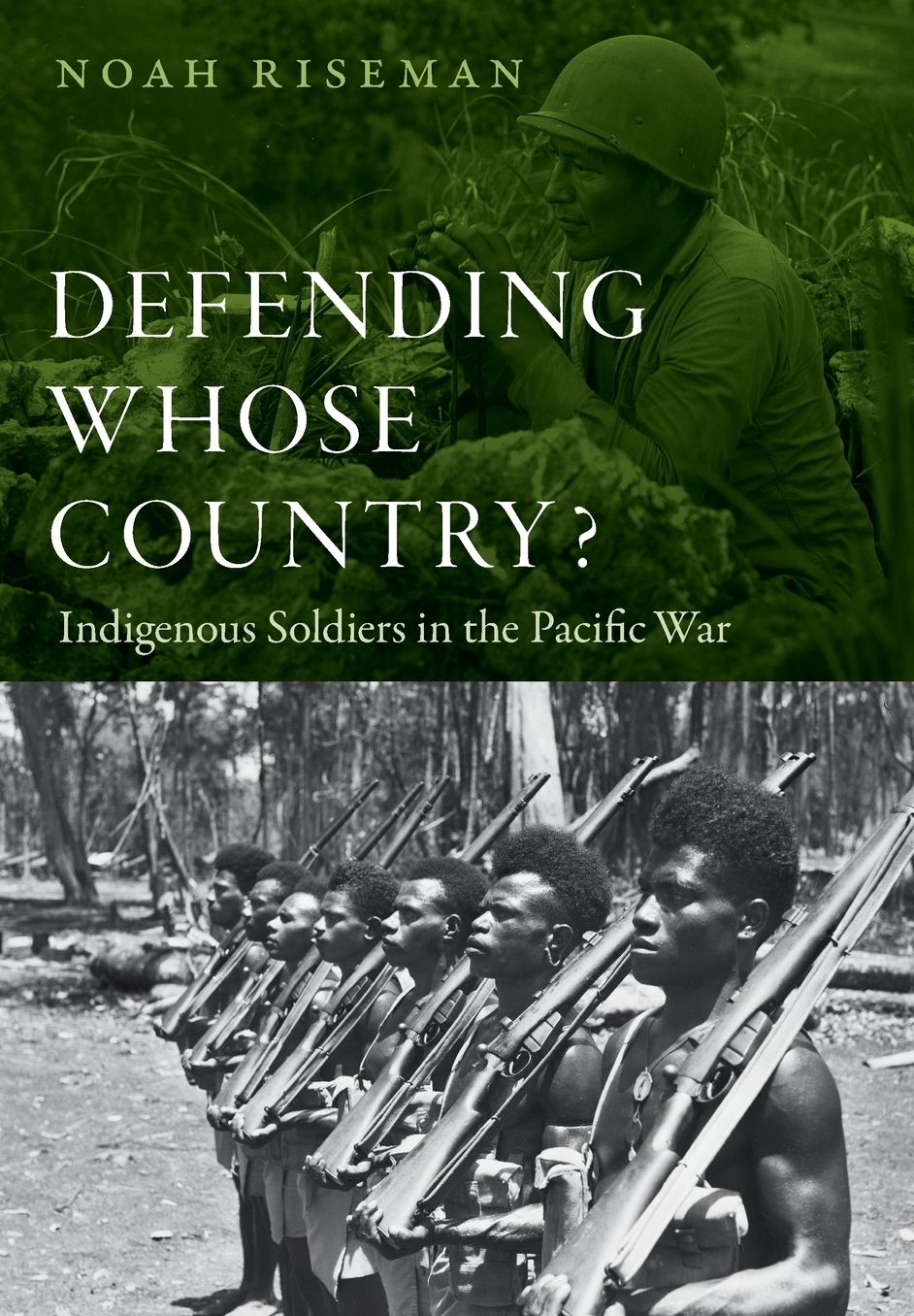 Defending Whose Country?: Indigenous Soldiers in the Pacific War