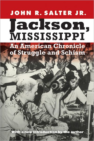Jackson, Mississippi: An American Chronicle of Struggle and Schism