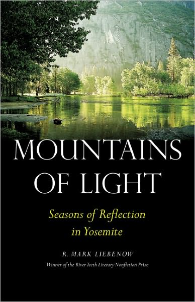 Mountains of Light: Seasons of Reflection in Yosemite